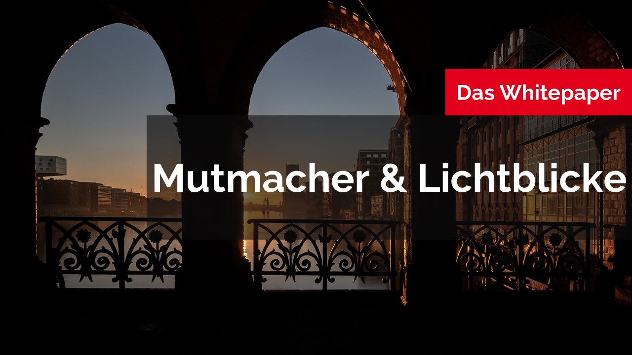 Mutmacher & Lichtblicke